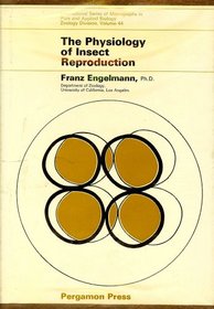 The physiology of insect reproduction (International series of monographs in pure and applied biology. Division: Zoology)