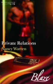 Private Relations (Blaze Romance) (Blaze Romance)