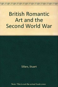 British Romantic Art and the Second World War