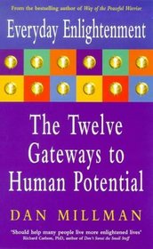 Everyday Enlightenment: Twelve Gateways to Human Potential