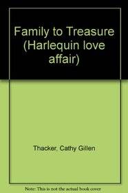 Family to Treasure (Harlequin love affair)