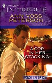 A Cop in Her Stocking (Harlequin Intrigue) (Larger Print)