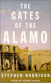 The Gates of the Alamo : A Novel