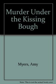 Murder Under the Kissing Bough