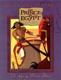 The Life of Prince Moses (Prince of Egypt)
