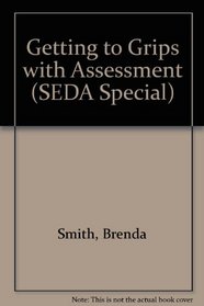 Getting to Grips with Assessment (SEDA Special)