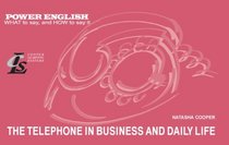 The Telephone in Business and Daily Life