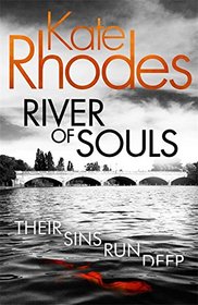 River of Souls (aka The Girl in the River) (Alice Quentin, Bk 4)