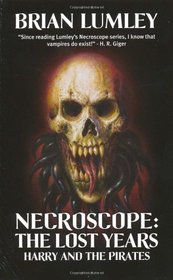 Necroscope: The Lost Years: Harry and the Pirates