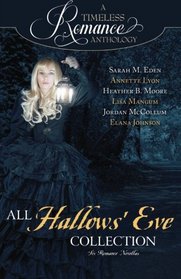 A Timeless Romance Anthology: All Hallows' Eve (Volume 13)