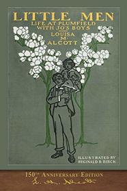 Little Men (150th Anniversary Edition): Illustrated Classic