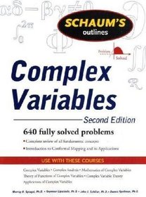 Schaum's Outline of Complex Variables, 2ed (Schaum's Outline Series)