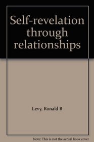 Self-revelation through relationships