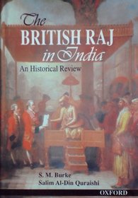 The British Raj in India: An Historical Review