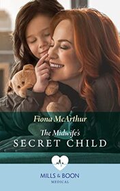 The Midwife's Secret Child (Midwives of Lighthouse Bay, Bk 3) (Large Print)