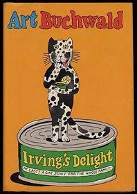 Irving's Delight: At last! A cat story for the whole family!