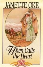 When Calls the Heart (Canadian West, Bk 1)