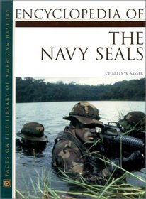 Encyclopedia of Navy Seals (Facts on File Library of American History)