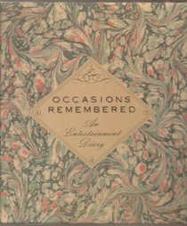 Occasions Remembered: An Entertainment Diary