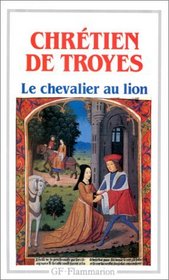 Le Chevalier Au Lion (Garnier-Flammarion) (French Edition)
