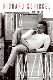 Elia Kazan : A Biography