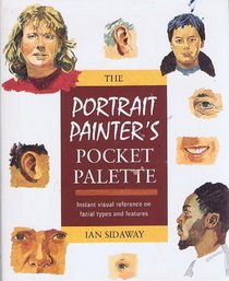 Portrait Painter's Pocket Palette (Step-By-Step)