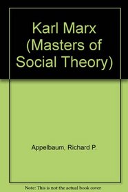 Karl Marx (Masters of Social Theory)