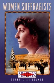 Women Suffragists (American Profiles)
