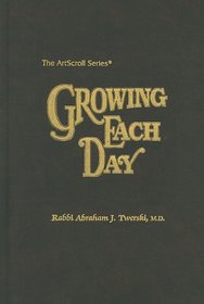 Growing Each Day (Artscroll Series)