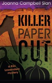 Killer Paper Cut (Kiki Lowenstein Scrap-N-Craft, Bk 9)