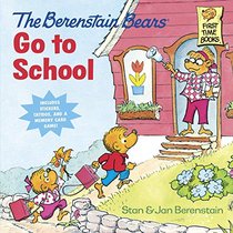 The Berenstain Bears Go To School (Deluxe Edition) (First Time Books(R))
