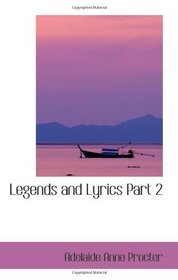 Legends and Lyrics  Part 2