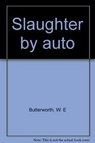 Slaughter by auto