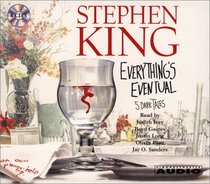 Everything's Eventual: Five Dark Tales (Audio CD) (Unabridged)