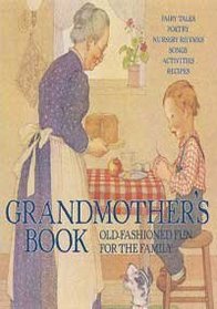 Grandmother's Book: Old-Fashioned Fun for the Family