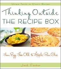 Thinking Outside the Recipe Box: From Egg Foo Old to Apple Pan Chic