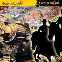 Blood Bond 13 - Deadly Road to Yuma