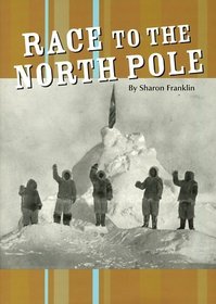 Race to the North Pole (Reaching Goals, Book 3)