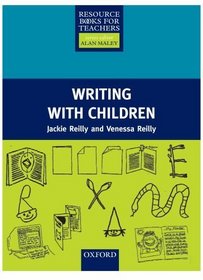 RBTYL: Writing with Children (Resource Books for Teachers S.)