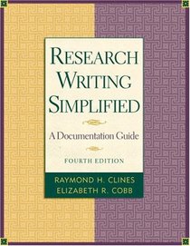 Research Writing Simplified (MLA Update) (4th Edition)