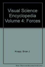 Visual Science Encyclopedia Volume 4: Forces