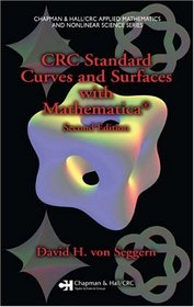 CRC Standard Curves and Surfaces with Mathematica, Second Edition (Chapman & Hall/Crc Applied Mathematics and Nonlinear Science)