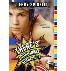 There's a Girl in My HammerlockTHERE'S A GIRL IN MY HAMMERLOCK by Spinelli, Jerry (Author) on Apr-01-2007 Paperback