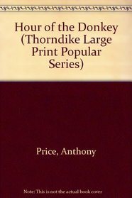 Hour of the Donkey (Magna Large Print Series)
