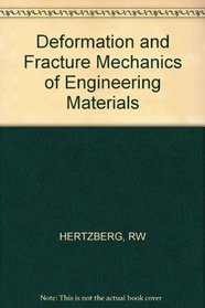 Deformation and Fracture Mechanics of Engineering Materials