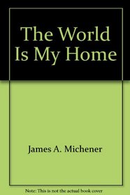 The World Is My Home