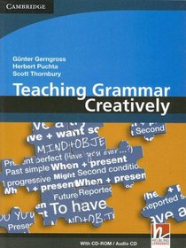 Teaching Grammar Creatively with CD-ROM/Audio CD (Helbling Languages)