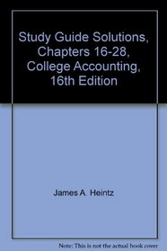 Study Guide Solutions, Chapters 16-28, College Accounting, 16th Edition