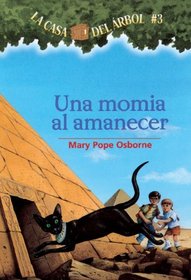 Una Momia En La Manana (Mummies In The Morning) (Turtleback School & Library Binding Edition) (Magic Tree House) (Spanish Edition)
