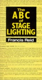 The ABC of Stage Lighting (Stage & Costume)